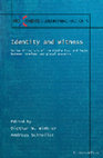 Research paper thumbnail of Identity and Witness. Syriac Christians of the Middle East and India between homeland and global presence. Piscataway, NJ, Gorgias Press