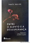 Research paper thumbnail of Apresentação do livro Entre o Alento e a Desesperança enlaces entre a Justiça Restaurativa e os conflitos de gênero