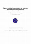 Research paper thumbnail of PROTOCOL: Parent training interventions for attention deficit hyperactivity disorder