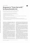 Research paper thumbnail of Response to “Trust, but verify” by Banaschewski et al