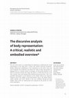 Research paper thumbnail of The discursive analysis of body representation: A critical, realistic and embodied overview