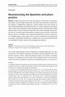 Research paper thumbnail of "Reconstructing the Byzantine sericulture practice", Byzantinische Zeitschrift 116/3 (2023), 1013–1034. doi.org/10.1515/bz-2023-0042