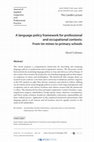 Research paper thumbnail of A language policy framework for professional and occupational contexts: From tin mines to primary schools