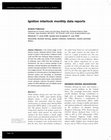 Research paper thumbnail of Ignition Interlock Monthly Data Reports