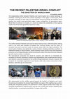 Research paper thumbnail of THE RECENT PALESTINE-ISRAEL CONFLICT THE SPECTER OF WORLD WAR