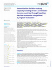 Research paper thumbnail of Immunization decision-making capacity building in low- and middle-income countries through teaching vaccine economics everywhere: a program evaluation