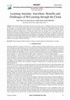 Research paper thumbnail of Learning Anytime, Anywhere: Benefits and Challenges of M-Learning through the Cloud