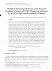 Research paper thumbnail of The Effects of Firm-Specific Factors on the Financial Soundness by using CARAMELS Framework Indicators: A Case of Non-Life Insurance Industry of Pakistan