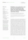 Research paper thumbnail of Modelling crop production, river low flow, and sediment load trade-offs under agroforestry land-use scenarios in Nyangores catchment, Kenya