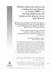 Research paper thumbnail of Entre derechos implícitos y derechos naturales: la Corte IDH y la no discriminación por orientación sexual en el caso Atala