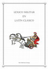 Research paper thumbnail of Léxico militar en latín clásico