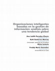 Research paper thumbnail of Organizaciones inteligentes basadas en la gestión de información: análisis sobre una tendencia global