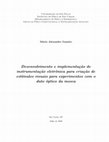 Research paper thumbnail of Desenvolvimento e implementação de instrumentação eletrônica para criação de estímulos visuais para experimentos com o dutoóptico da mosca