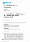 Research paper thumbnail of La traduction est-elle la preuve de l'universalité d'une philosophie