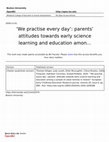 Research paper thumbnail of ‘We practise every day’: parents’ attitudes towards early science learning and education among a sample of urban families in Ireland