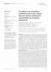 Research paper thumbnail of Coupling crop simulation modelling and multi-criteria decision aid for ranking the sustainability of cropping sequences