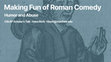 Research paper thumbnail of Making Fun of Roman Comedy: Humor and Abuse