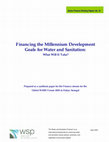 Research paper thumbnail of Financing the Millennium Development Goals for Water and Sanitation: What Will it Take?