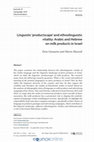 Research paper thumbnail of Linguistic 'productscape' and ethnolinguistic vitality : Arabic and Hebrew on milk products in Israel