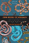 Research paper thumbnail of The Book of Snakes: A Life-size Guide to Six Hundred Species from Around the World (Second Revised Edition)