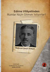 Research paper thumbnail of Edirne Vilâyetinden Rumlar Niçin Gitmek İstiyorlar