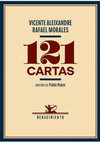 Research paper thumbnail of 121 cartas de Vicente Aleixandre a Rafael Morales