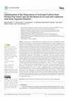 Research paper thumbnail of Optimization of the Preparation of Activated Carbon from Prickly Pear Seed Cake for the Removal of Lead and Cadmium Ions from Aqueous Solution