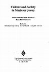 Research paper thumbnail of *Culture and Society in Medieval Jewry: Studies Dedicated to the Memory of Haim Hillel Ben-Sasson*, eds. Menahem Ben-Sasson, Robert Bonfil, and Joseph R. Hacker (Jerusalem: Shazar, 1989; Hebrew)