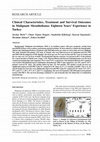 Research paper thumbnail of Clinical Characteristics, Treatment and Survival Outcomes in Malignant Mesothelioma: Eighteen Years' Experience in Turkey