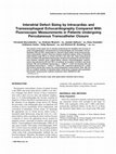 Research paper thumbnail of Interatrial defect sizing by intracardiac and transesophageal echocardiography compared with fluoroscopic measurements in patients undergoing percutaneous transcatheter closure