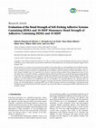 Research paper thumbnail of Evaluation of the Bond Strength of Self-Etching Adhesive Systems Containing HEMA and 10-MDP Monomers: Bond Strength of Adhesives Containing HEMA and 10-MDP