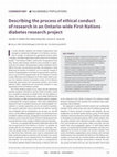 Research paper thumbnail of Describing the process of ethical conduct of research in an Ontario-wide First Nations diabetes research project