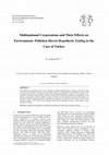 Research paper thumbnail of Multinational Corporations and Their Effects on Environment: Pollution Haven Hypothesis Testing in the Case of Turkey