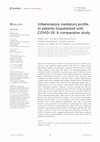 Research paper thumbnail of Inflammatory mediators profile in patients hospitalized with COVID-19: A comparative study