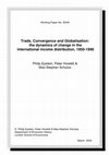 Research paper thumbnail of Trade, convergence and globalisation: the dynamics of change in the international income distribution, 1950-1998