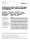 Research paper thumbnail of British Obesity and Metabolic Surgery Society Guidelines on perioperative and postoperative biochemical monitoring and micronutrient replacement for patients undergoing bariatric surgery—2020 update