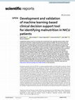 Research paper thumbnail of Development and validation of machine learning-based clinical decision support tool for identifying malnutrition in NICU patients