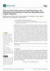 Research paper thumbnail of From Gas Phase Observations to Solid State Reality: The Identification and Isolation of Trinuclear Salicylaldoximato Copper Complexes