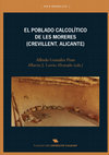 Research paper thumbnail of LOS METALES DEL POBLADO CALCOLÍTICO DE LES MORERES Y OTROS HALLAZGOS DEL ENTORNO