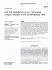 Research paper thumbnail of And the subsidiary lives on: Harnessing complex realities in the contemporary MNE