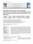 Research paper thumbnail of Association between early onset and organ manifestations of systemic lupus erythematosus (SLE) and a down-regulating promoter polymorphism in the MBL2 gene