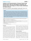 Research paper thumbnail of Isolation and characterization of human dental pulp stem cells (DPSCs) and stem cells from human exfoliated deciduous teeth (SHED) – an in vitro study