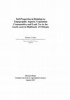 Research paper thumbnail of Soil property variations in relation to topographic aspect and vegetation community in the south-eastern highlands of Ethiopia