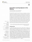 Research paper thumbnail of Innovative Learning Spaces in the Making