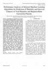 Research paper thumbnail of Performance Analysis of Selected Machine Learning Algorithms for Prediction of Mortality and Survival Chances of Viral Hepatitis and Hepatocellular Carcinoma Patients