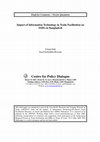 Research paper thumbnail of Impact of Information Technology in Trade Facilitation on SMEs in Bangladesh