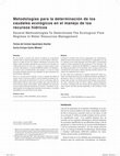 Research paper thumbnail of Metodologías para la determinación de los caudales ecológicos en el manejo de los recursos hídricos Several Methodologies To Determinate The Ecological Flow Regimes In Water Resources Management