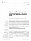 Research paper thumbnail of Asymmetric Ocean Response to Atmospheric Forcing in an Island Wake: A 35-Year High-Resolution Study