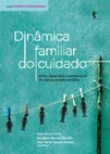 Research paper thumbnail of Dinâmica familiar do cuidado: afetos, imaginário e envolvimento dos pais na atenção aos filhos