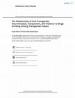 Research paper thumbnail of The Relationship of Anti-Transgender Discrimination, Harassment, and Violence to Binge Drinking among Transgender Adults